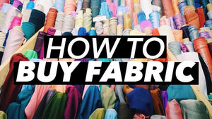 Fabric Store Shopping Guide for Beginners